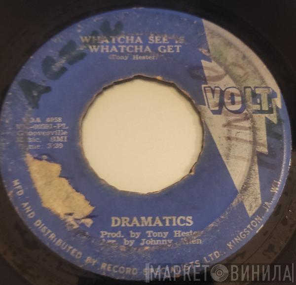  The Dramatics  - Whatcha See Is Whatcha Get / Thankful For Your Love