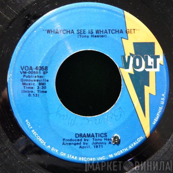  The Dramatics  - Whatcha See Is Whatcha Get / Thankful For Your Love