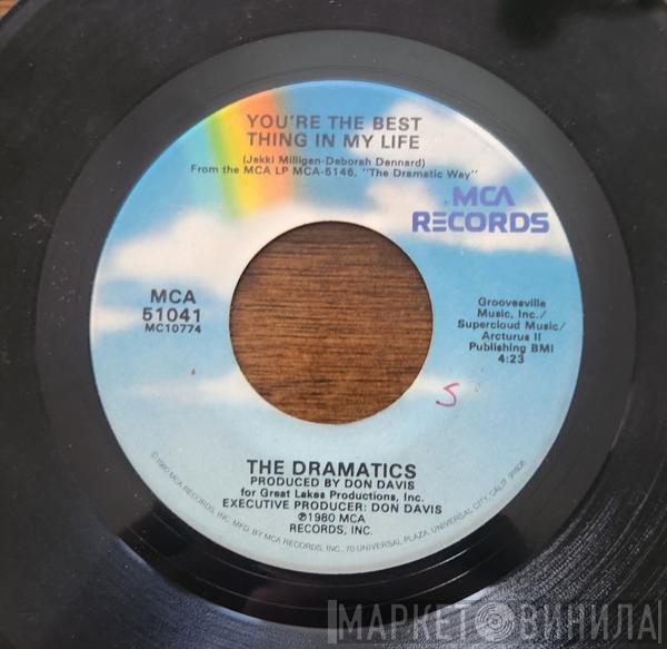  The Dramatics  - You're The Best Thing In My Life / (We Need More) Loving Time