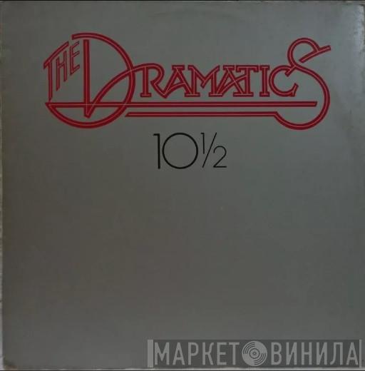  The Dramatics  - 10½