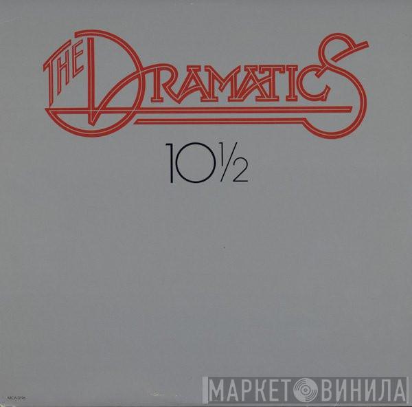 The Dramatics - 10½