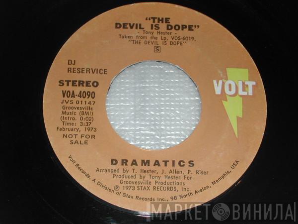 The Dramatics - Hey You! Get Off My Mountain / The Devil Is Dope