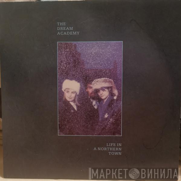 The Dream Academy - Life In A Northern Town
