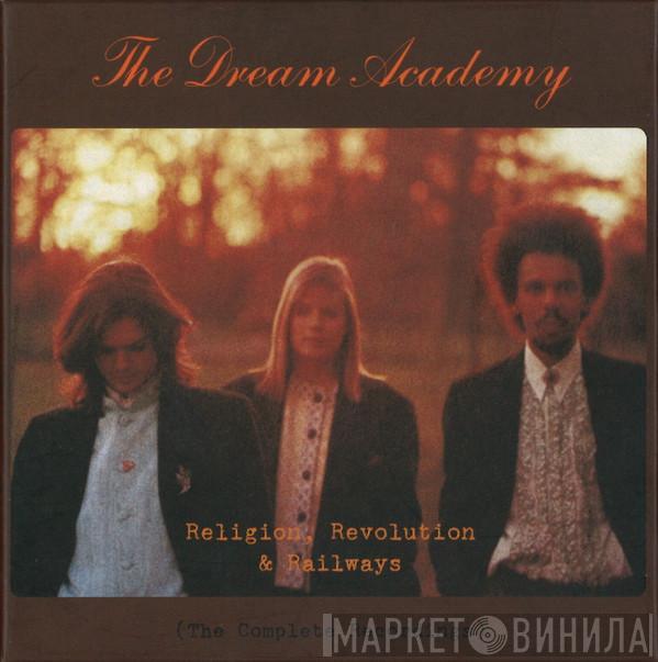 The Dream Academy - Religion, Revolution & Railways