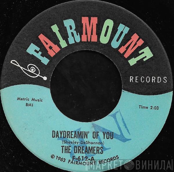 The Dreamers  - Daydreamin' Of You / The Promise
