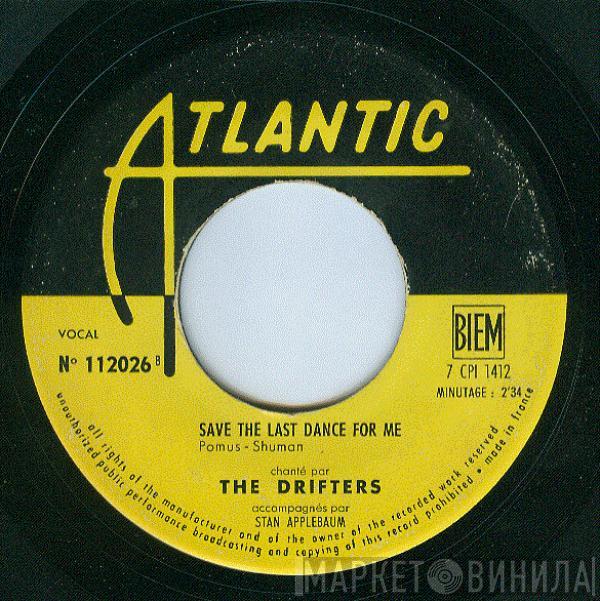 The Drifters  - Nobody But Me / Save The Last Dance For Me