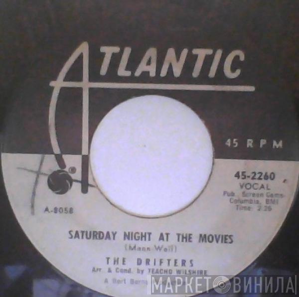  The Drifters  - Saturday Night At The Movies / Spanish Lace