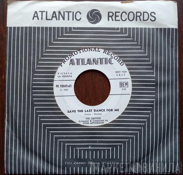  The Drifters  - Save The Last Dance For Me / Nobody But Me