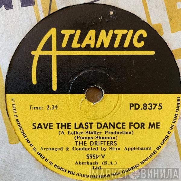  The Drifters  - Save The Last Dance For Me / Nobody But Me