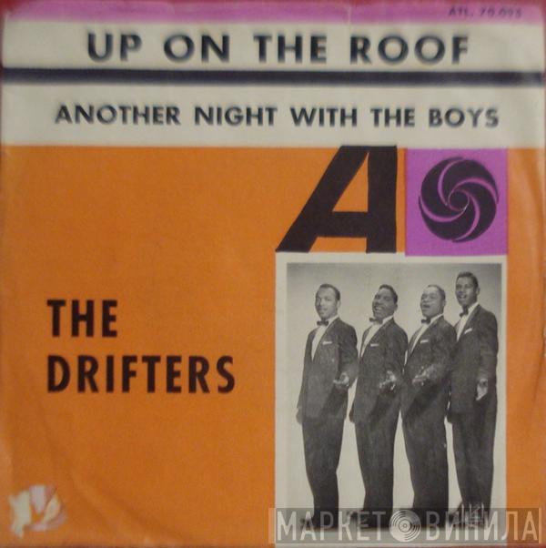  The Drifters  - Up On The Roof / Another Night With The Boys