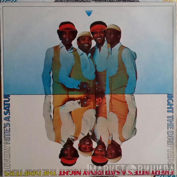  The Drifters  - Every Nite's A Saturday Night