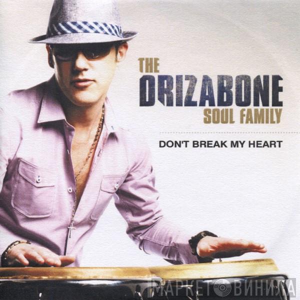 The Drizabone Soul Family - Don't Break My Heart