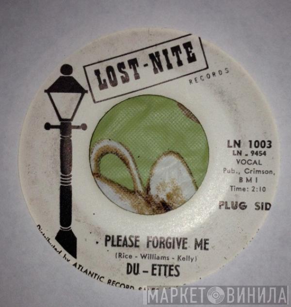  The Du-Ettes  - Please Forgive Me / Lonely Days