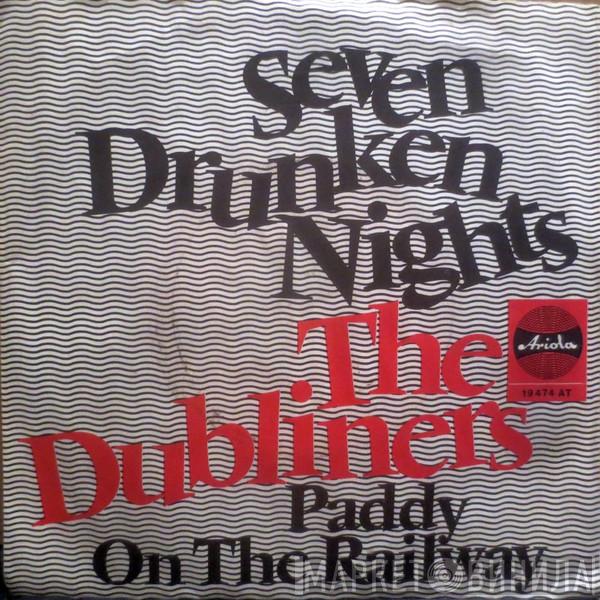  The Dubliners  - Seven Drunken Nights