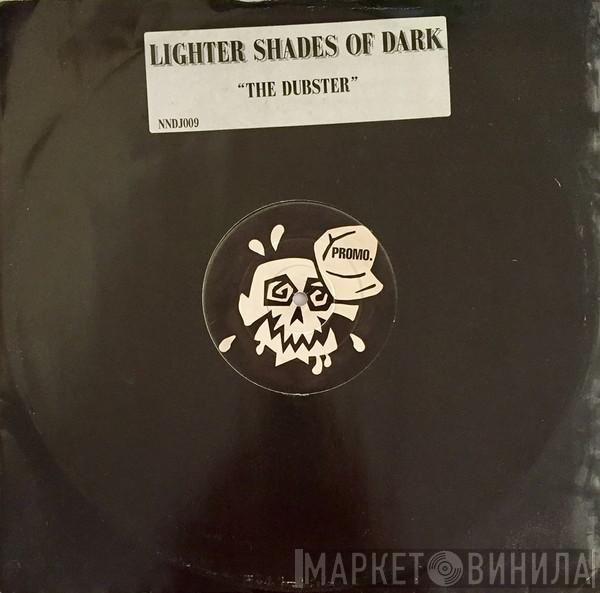 The Dubster - Lighter Shades Of Dark
