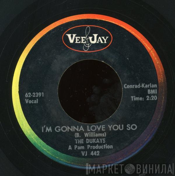  The Dukays  - I'm Gonna Love You So / Please Help