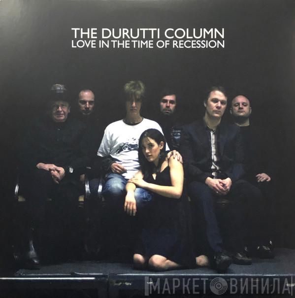 The Durutti Column - Love In The Time Of Recession