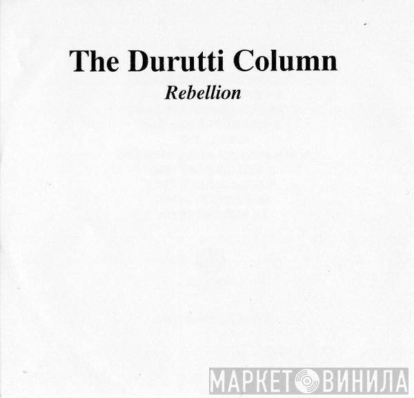  The Durutti Column  - Rebellion