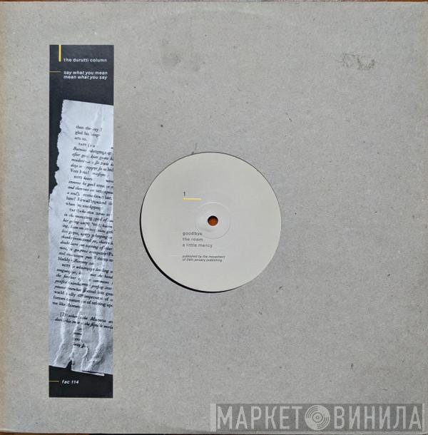 The Durutti Column - Say What You Mean, Mean What You Say