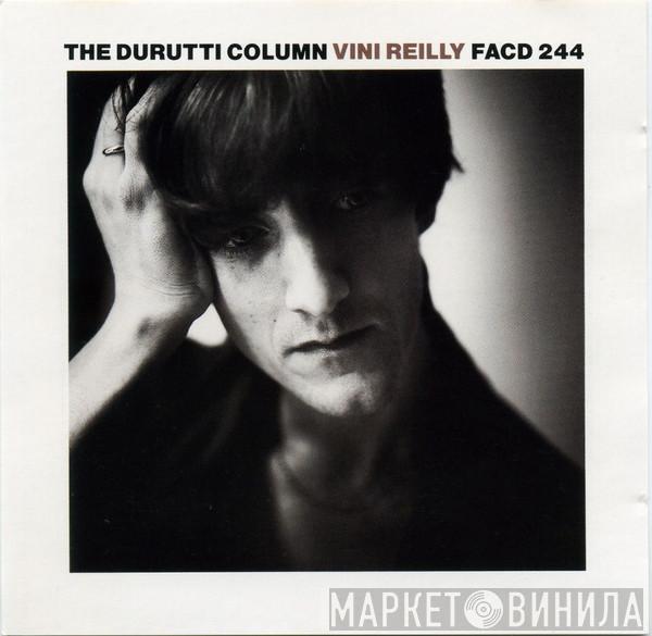  The Durutti Column  - Vini Reilly