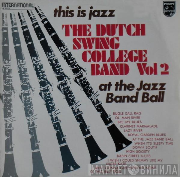 The Dutch Swing College Band - This Is Jazz - The Dutch Swing College Band Vol. II At The Jazz Band Ball