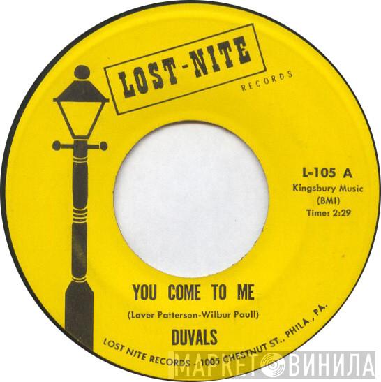 The Duvals  - You Come To Me / Ooo - Wee Baby