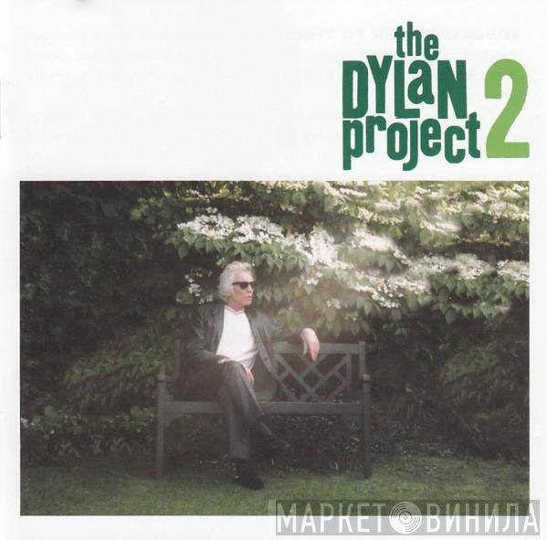 The Dylan Project - The Dylan Project 2