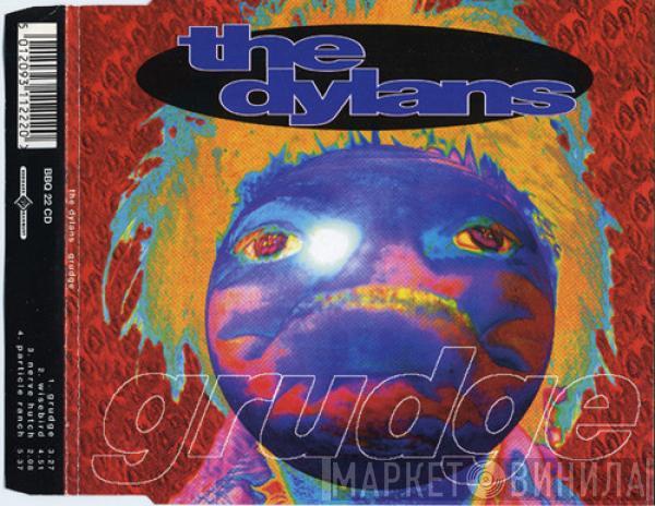  The Dylans  - Grudge