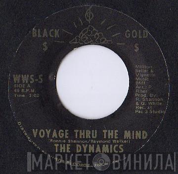 The Dynamics - Voyage Thru The Mind / Let Me Be Your Friend