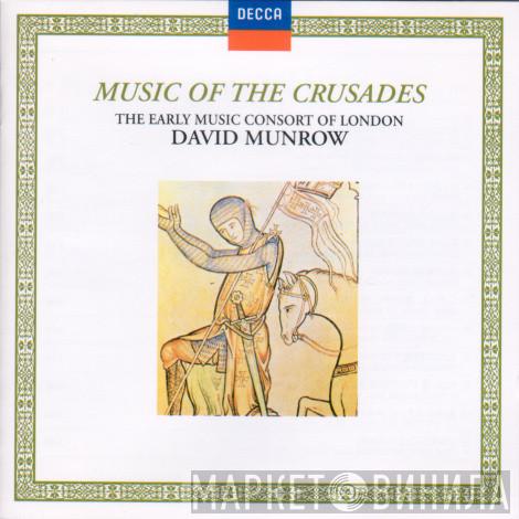 , The Early Music Consort Of London  David Munrow  - Music Of The Crusades