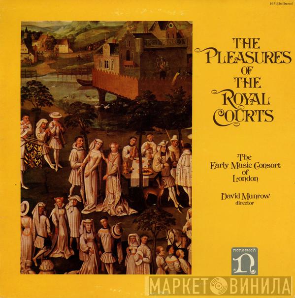 The Early Music Consort Of London, David Munrow - The Pleasures Of The Royal Courts