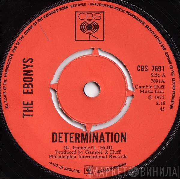 The Ebonys - Determination