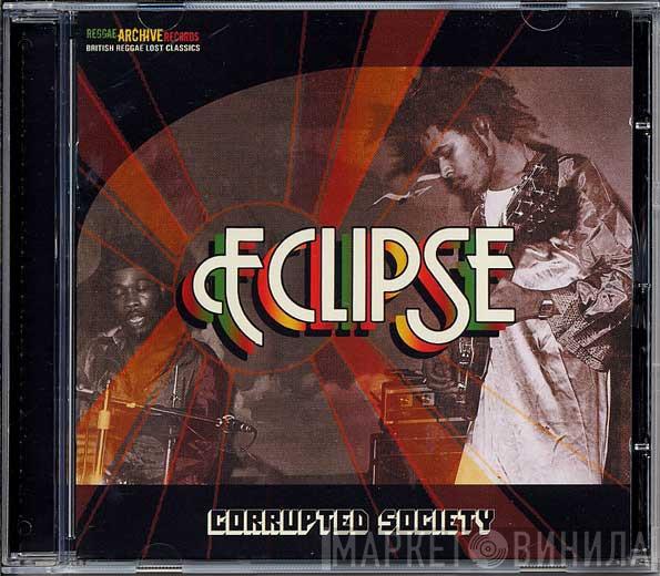 The Eclipse Band - Corrupted Society