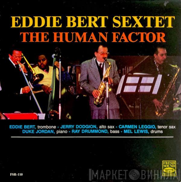 The Eddie Bert Sextet - The Human Factor