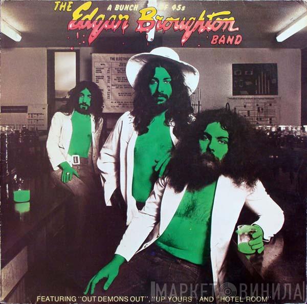 The Edgar Broughton Band - A Bunch Of 45s
