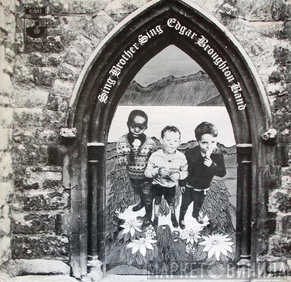 The Edgar Broughton Band - Sing Brother Sing