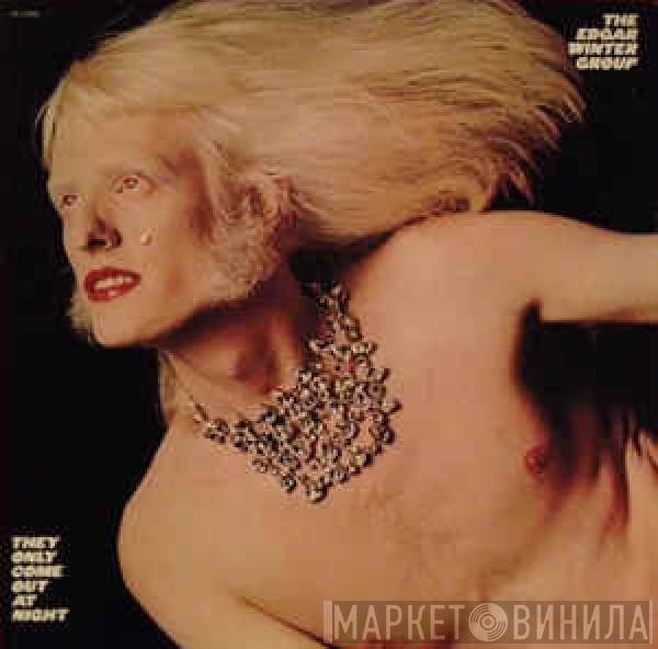  The Edgar Winter Group  - They Only Come Out At Night