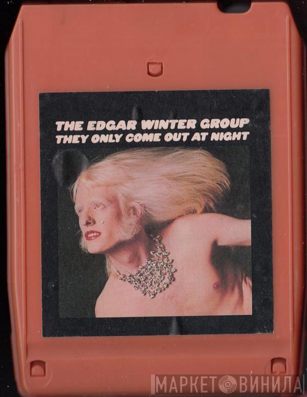  The Edgar Winter Group  - They Only Come Out At Night