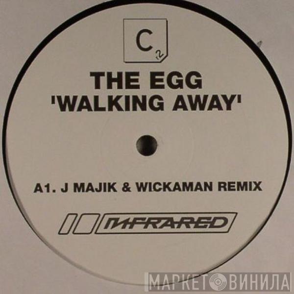The Egg - Walking Away (J Majik & Wickaman Remixes)