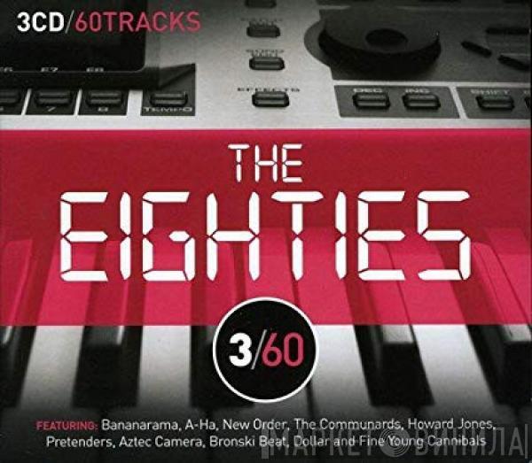  - The Eighties