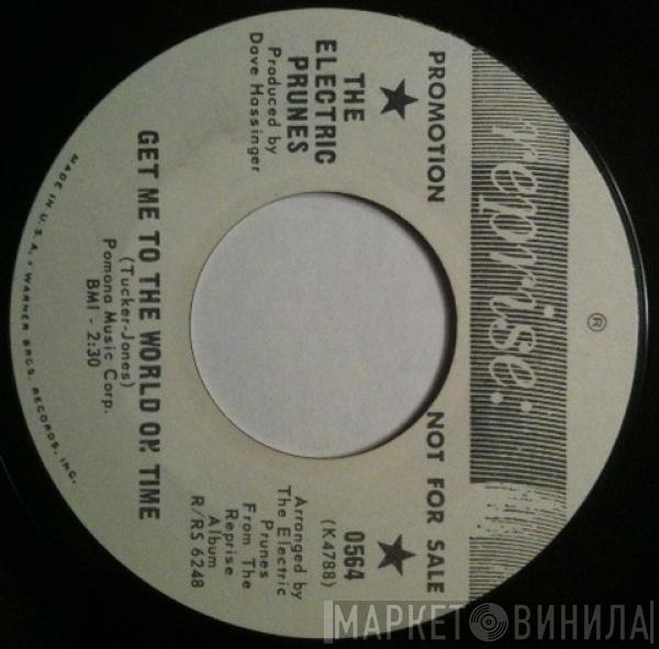 The Electric Prunes - Get Me To The World On Time / Are You Lovin' Me More (But Enjoying It Less)