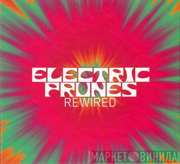 The Electric Prunes - Rewired