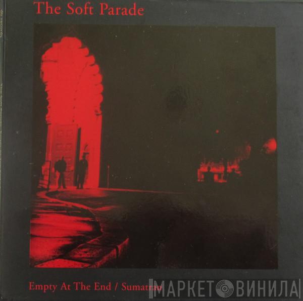  The Electric Soft Parade  - Empty At The End / Sumatran