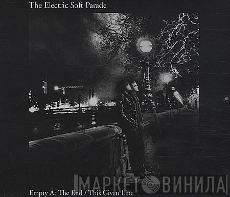 The Electric Soft Parade - Empty At The End / This Given Line
