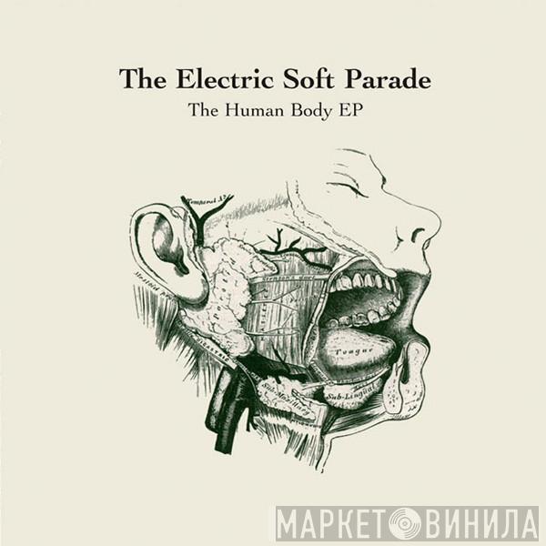  The Electric Soft Parade  - The Human Body EP