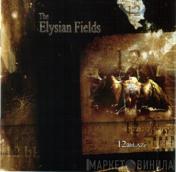 The Elysian Fields - 12 Ablaze