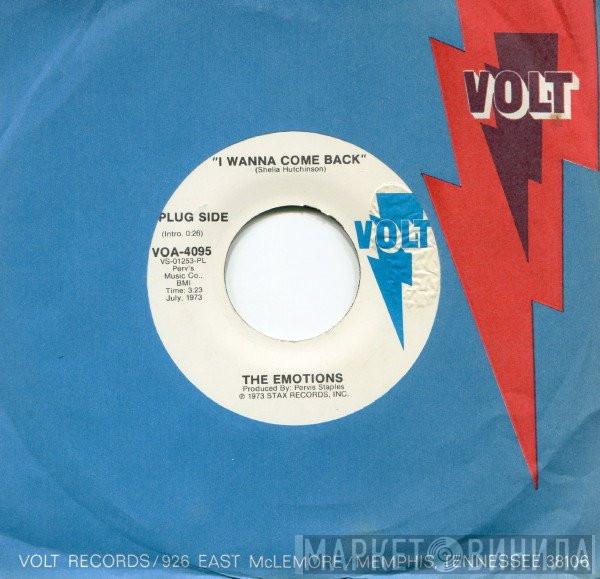  The Emotions  - I Wanna Come Back / Runnin' Back (And Forth)