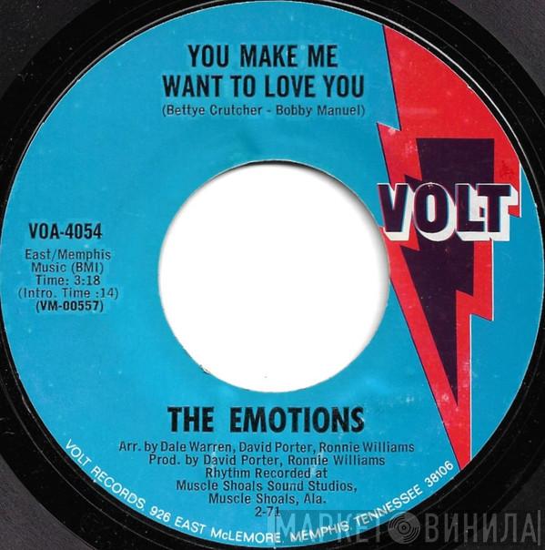  The Emotions  - You Make Me Want To Love You / What You See Is What You Get