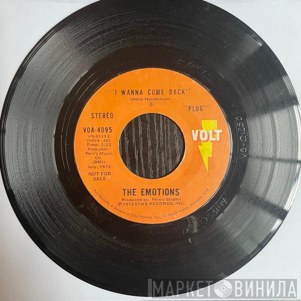  The Emotions  - I Wanna Come Back
