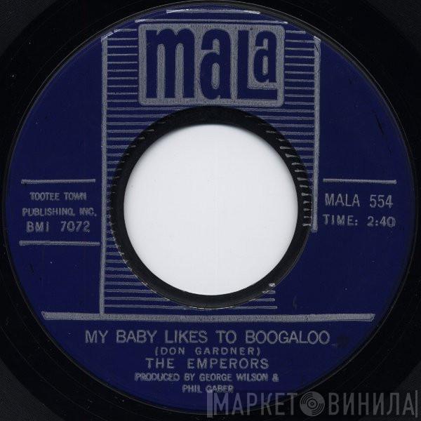 The Emperors  - My Baby Likes To Boogaloo